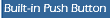 Built-in Push Buttons