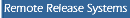 Remote Release Systems
